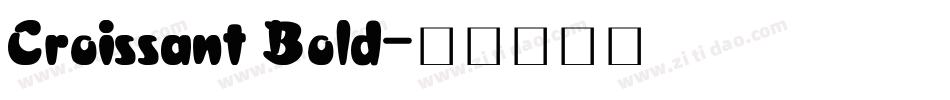 Croissant Bold字体转换